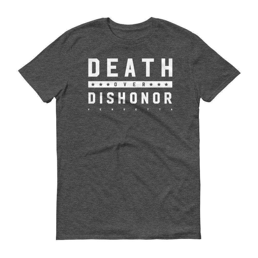 Short sleeve Death over Dishonor t-shirt